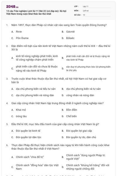 13 câu Trắc nghiệm Lịch Sử 11 Bài 22 (có đáp án): Xã hội Việt Nam trong cuộc khai thác lần thứ nhất