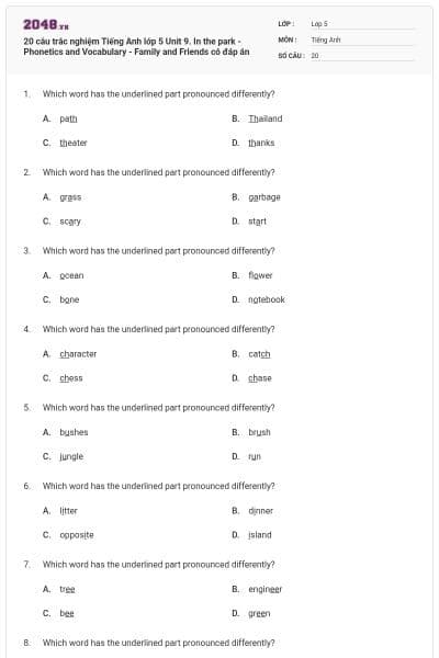 20 câu trắc nghiệm Tiếng Anh lớp 5 Unit 9. In the park - Phonetics and Vocabulary - Family and Friends có đáp án