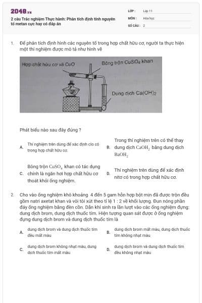 2 câu  Trắc nghiệm Thực hành: Phân tích định tính nguyên tố metan cực hay có đáp án