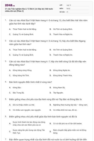 21 câu Trắc nghiệm Địa Lí 12 Bài 6 (có đáp án): Đất nước nhiều đồi núi (Phần 3)