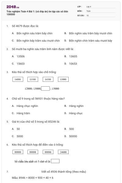 Trắc nghiệm Toán 4 Bài 1: (có đáp án) ôn tập các số đến 100000