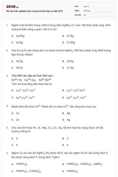 80 câu trắc nghiệm Đại cương về kim loại cơ bản (P2)