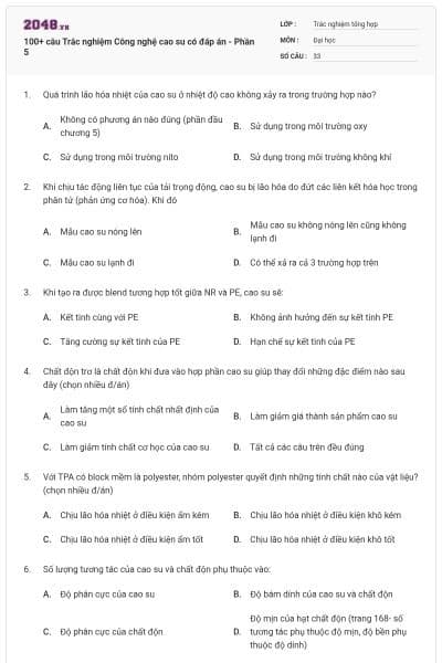 100+ câu Trắc nghiệm Công nghệ cao su có đáp án - Phần 5