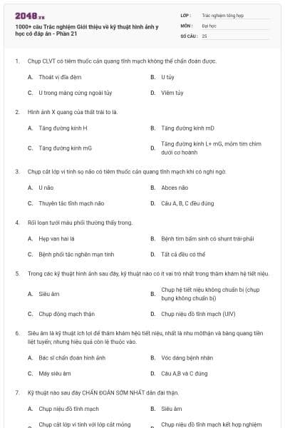 1000+ câu Trắc nghiệm Giới thiệu về kỹ thuật hình ảnh y học có đáp án - Phần 21