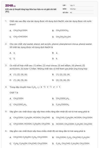 635 câu lý thuyết tổng hợp Hóa học hữu cơ có giải chi tiết (P2)