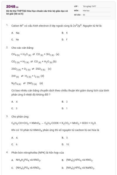 Đề thi thử THPTQG Hóa Học chuẩn cấu trúc bộ giáo dục có lời giải (Đề số 6)