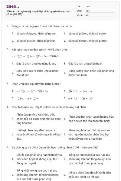 200 câu trắc nghiệm lý thuyết Hạt nhân nguyên tử cực hay có lời giải (P2)