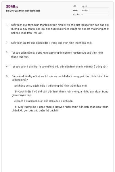 Bài 29 : Quá trình hình thành loài