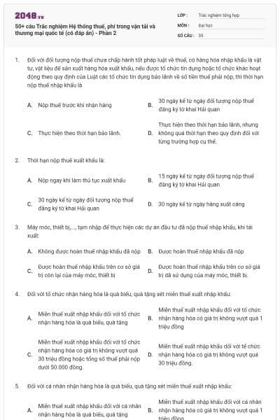 50+ câu Trắc nghiệm Hệ thống thuế, phí trong vận tải và thương mại quốc tế (có đáp án) - Phần 2