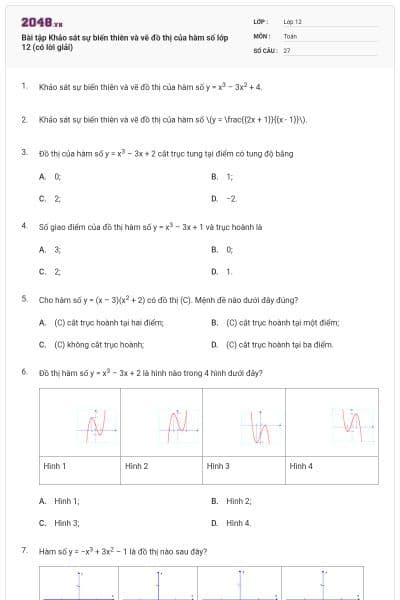 Bài tập Khảo sát sự biến thiên và vẽ đồ thị của hàm số lớp 12 (có lời giải)