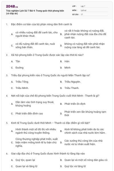 Trắc nghiệm Lịch Sử 7 Bài 4: Trung quốc thời phong kiến (có đáp án)