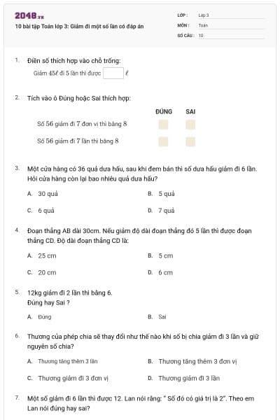 10 bài tập Toán lớp 3: Giảm đi một số lần có đáp án