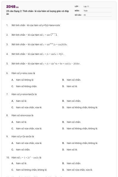 25 câu Dạng 2: Tính chẵn- lẻ của hàm số lượng giác có đáp án