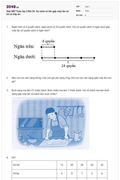 Giải SBT Toán lớp 3 Bài 39. So sánh số lớn gấp mấy lần số bé có đáp án