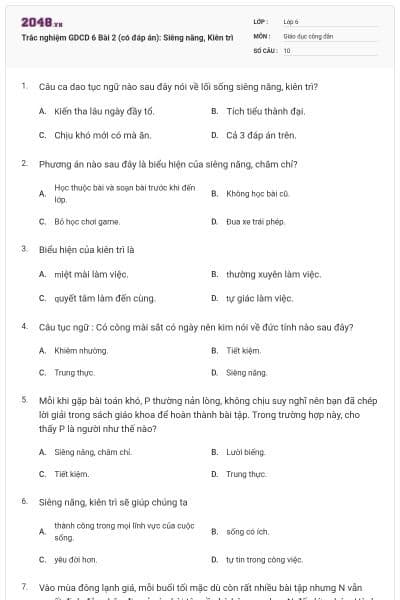 Trắc nghiệm GDCD 6 Bài 2 (có đáp án): Siêng năng, Kiên trì