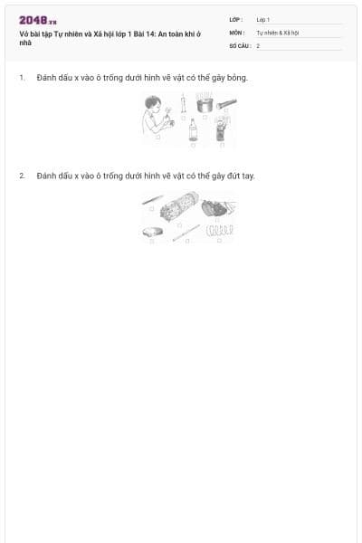 Vở bài tập Tự nhiên và Xã hội lớp 1 Bài 14: An toàn khi ở nhà