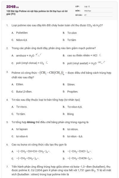 100 Bài tập Polime và vật liệu polime ôn thi Đại học có lời giải (P3)