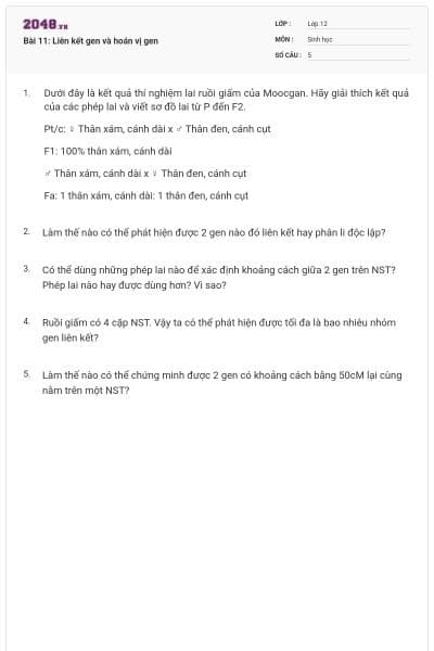 Bài 11: Liên kết gen và hoán vị gen