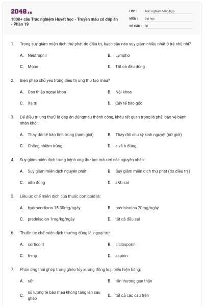 1000+ câu Trắc nghiệm Huyết học - Truyền máu có đáp án - Phần 19