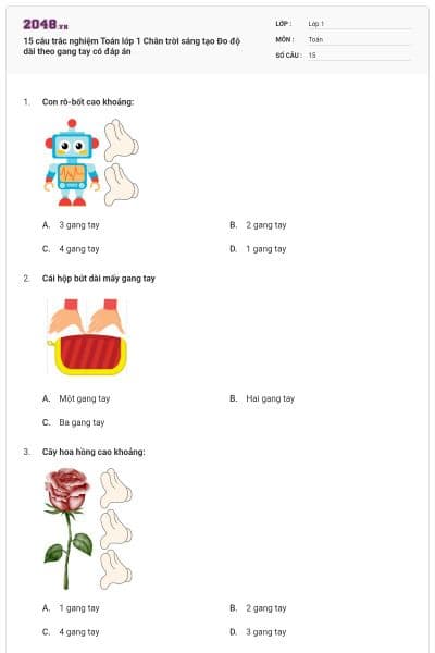 15 câu trắc nghiệm Toán lớp 1 Chân trời sáng tạo Đo độ dài theo gang tay có đáp án