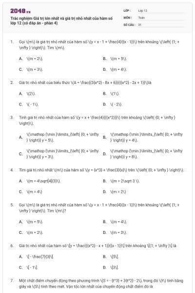 Trắc nghiệm Giá trị lớn nhất và giá trị nhỏ nhất của hàm số lớp 12 (có đáp án - phần 4)