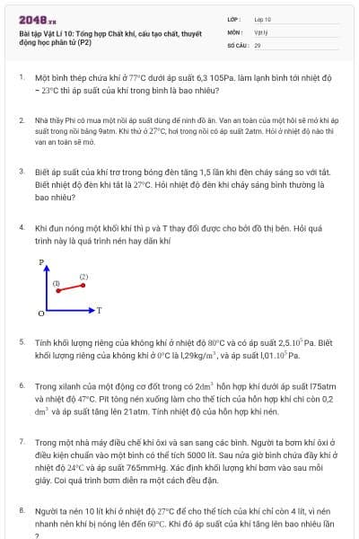Bài tập Vật Lí 10: Tổng hợp Chất khí, cấu tạo chất, thuyết động học phân tử (P2)