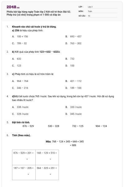 Phiếu bài tập hàng ngày Toán lớp 2 Kết nối tri thức Bài 62. Phép trừ (có nhớ) trong phạm vi 1 000 có đáp án