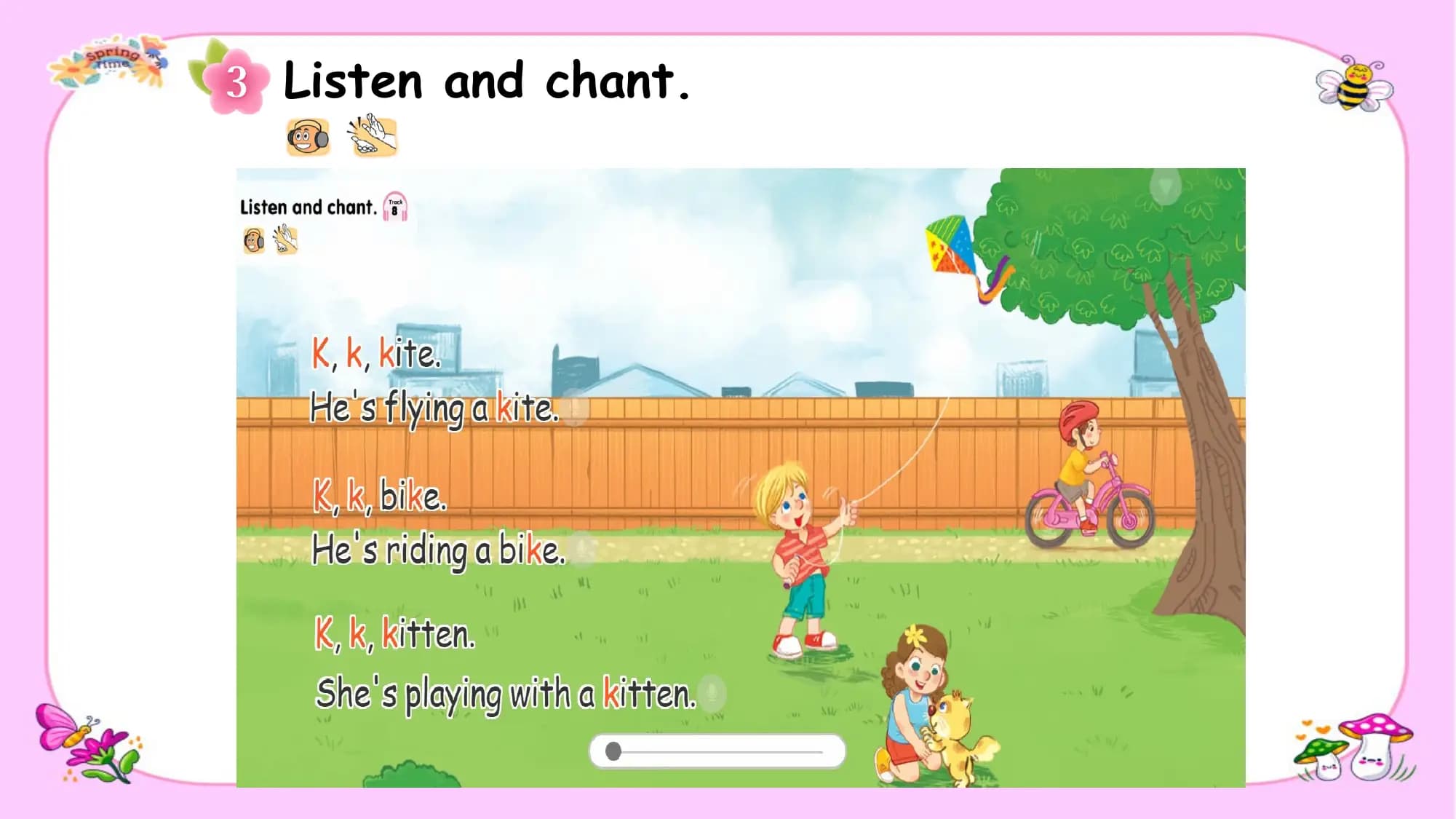 Listen and chant.