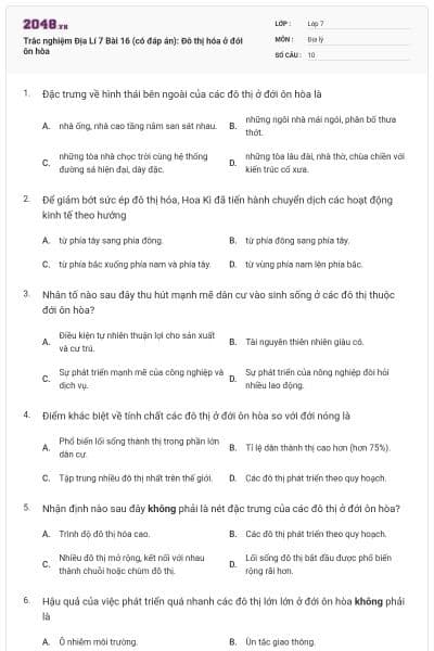 Trắc nghiệm Địa Lí 7 Bài 16 (có đáp án): Đô thị hóa ở đới ôn hòa