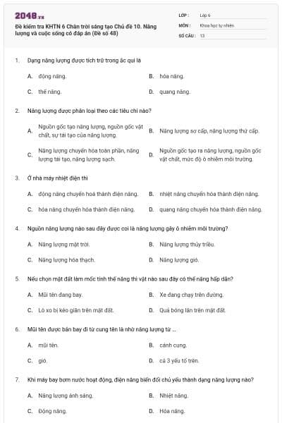 Đề kiểm tra KHTN 6 Chân trời sáng tạo Chủ đề 10. Năng lượng và cuộc sống có đáp án (Đề số 48)