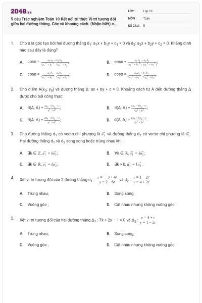 5 câu Trắc nghiệm Toán 10 Kết nối tri thức Vị trí tương đối giữa hai đường thẳng. Góc và khoảng cách. (Nhận biết) có đáp án