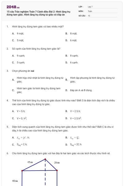 15 câu Trắc nghiệm Toán 7 Cánh diều Bài 2: Hình lăng trụ đứng tam giác. Hình lăng trụ đứng tứ giác có đáp án