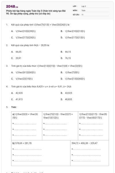 Phiếu bài tập hàng ngày Toán lớp 5 Chân trời sáng tạo Bài 90. Ôn tập phép cộng, phép trừ (có đáp án)