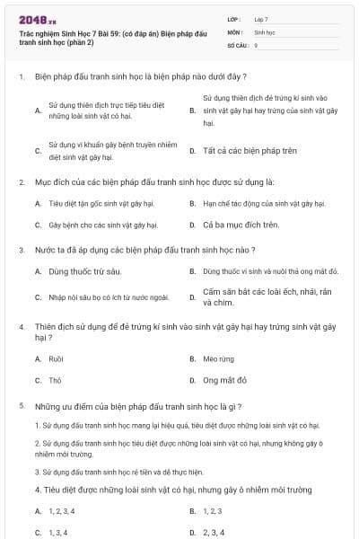 Trắc nghiệm Sinh Học 7 Bài 59: (có đáp án) Biện pháp đấu tranh sinh học (phần 2)