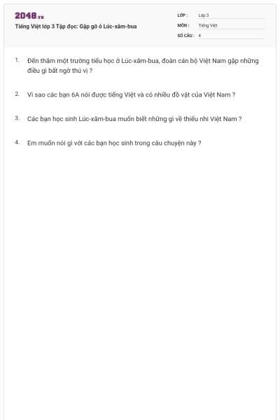 Tiếng Việt lớp 3 Tập đọc: Gặp gỡ ở Lúc-xăm-bua