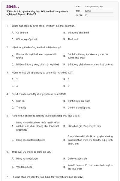 500+ câu trắc nghiệm tổng hợp Kế toán thuế trong doanh nghiệp có đáp án - Phần 23