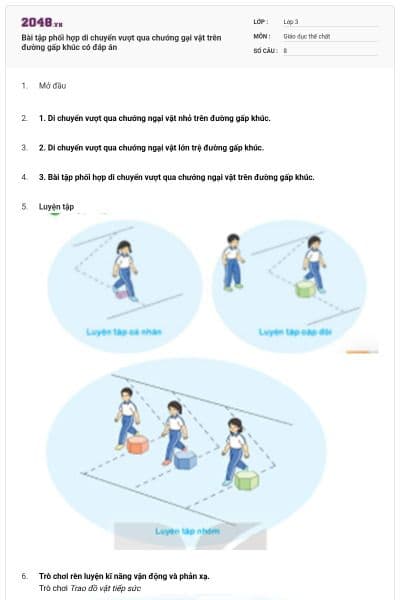 Bài tập phối hợp di chuyển vượt qua chướng gại vật trên đường gấp khúc có đáp án