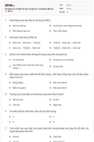 Đề kiểm tra 15 phút Tin học 12 Học kì 1 có đáp án (Bài số 1 - Đề 4)