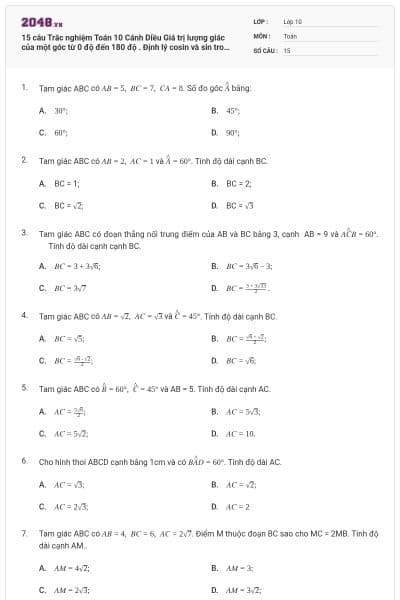 15 câu  Trắc nghiệm Toán 10 Cánh Diều Giá trị lượng giác của một góc từ 0 độ đến 180 độ . Định lý cosin và sin trong tam giác có đáp án