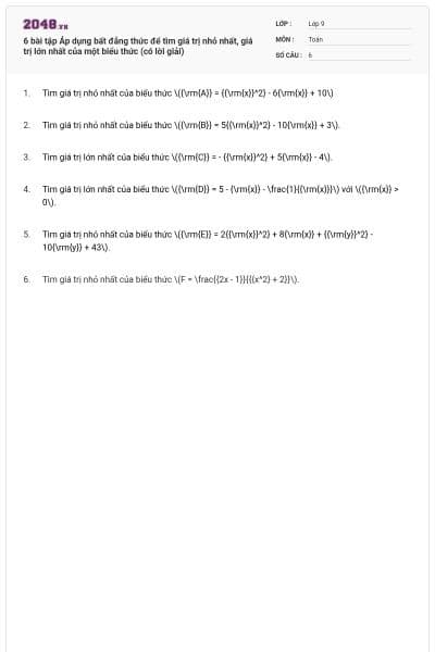 6 bài tập Áp dụng bất đẳng thức để tìm giá trị nhỏ nhất, giá trị lớn nhất của một biểu thức (có lời giải)