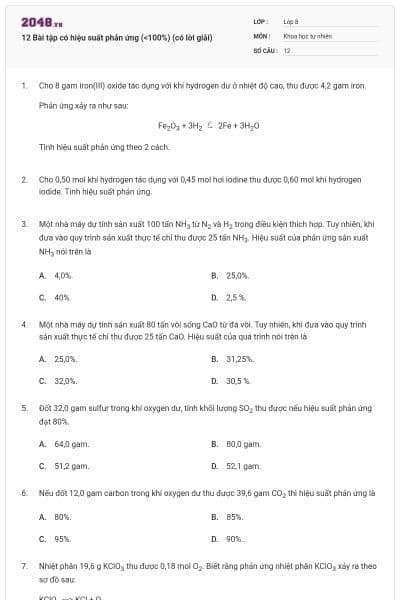 12 Bài tập có hiệu suất phản ứng (<100%) (có lời giải)