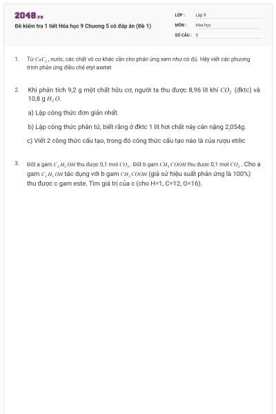 Đề kiểm tra 1 tiết Hóa học 9 Chương 5 có đáp án (Đề 1)