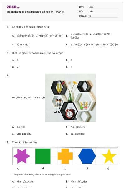 Trắc nghiệm Đa giác đều lớp 9 (có đáp án - phần 2)