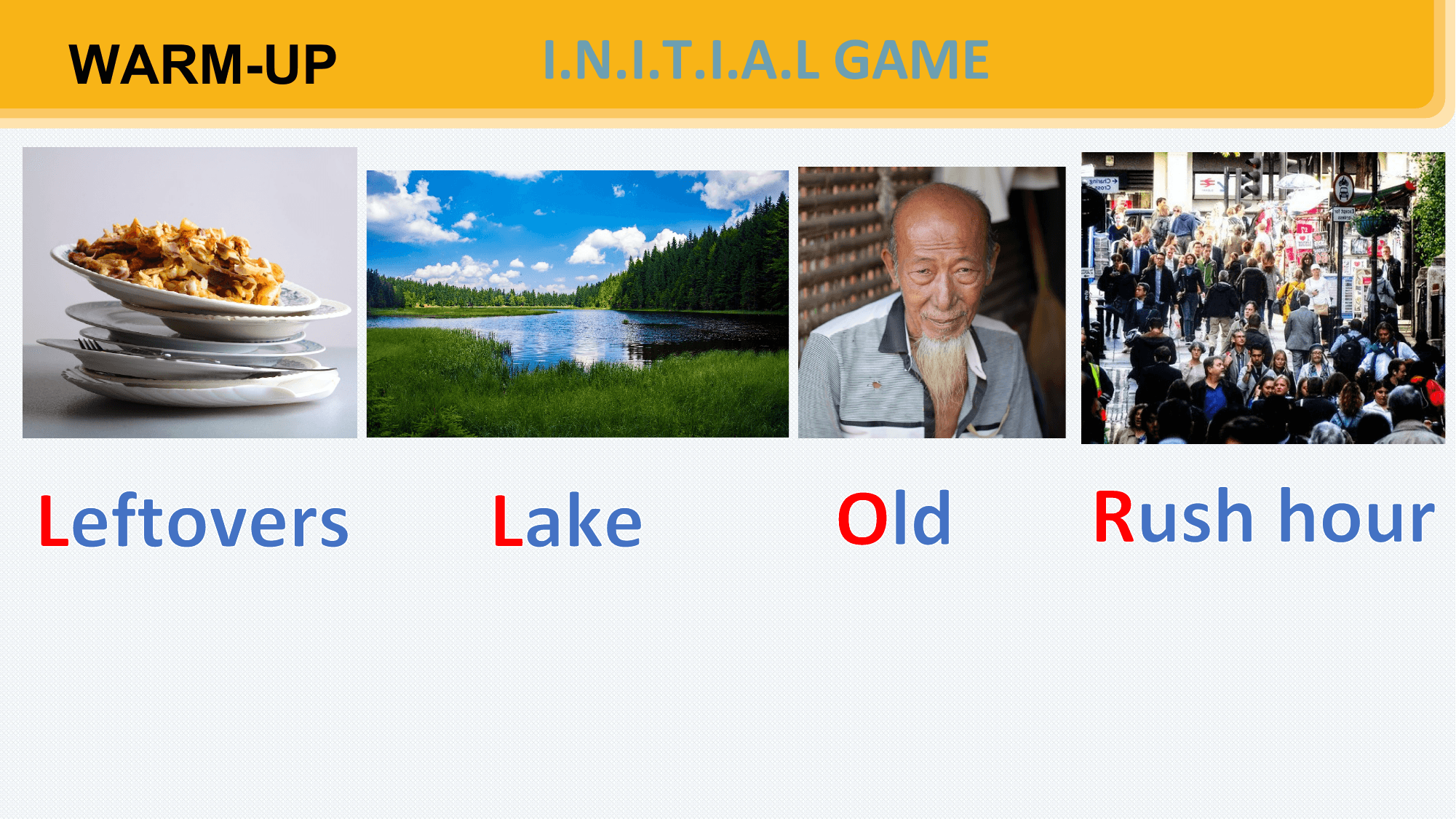 WARM-UP I.N.I.T.I.A.L GAME