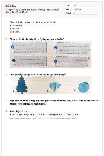 Tiếng Việt lớp 3 (Dành cho buổi học thứ 2) Tuần 30: Tiết 1 (trang 44, 45) có đáp án