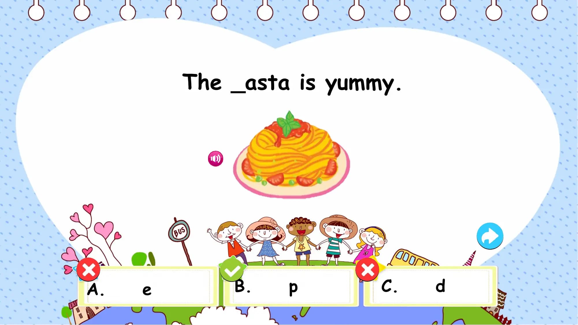 The _asta is yummy.

A. e B. p C. d