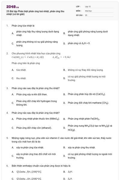 25 Bài tập Phân biệt phản ứng toả nhiệt, phản ứng thu nhiệt (có lời giải)