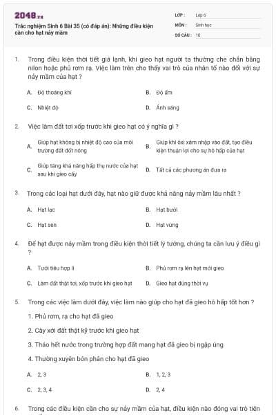 Trắc nghiệm Sinh 6 Bài 35 (có đáp án): Những điều kiện cần cho hạt nảy mầm