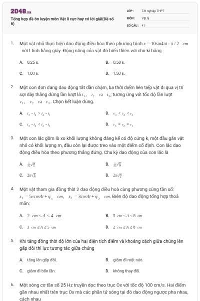 Tổng hợp đề ôn luyện môn Vật lí cực hay có lời giải(Đề số 6)