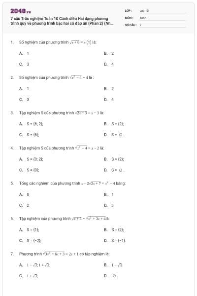 7 câu Trắc nghiệm Toán 10 Cánh diều Hai dạng phương trình quy về phương trình bậc hai có đáp án (Phần 2) (Nhận biết)